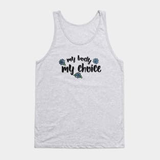 My Body My Choice Tank Top